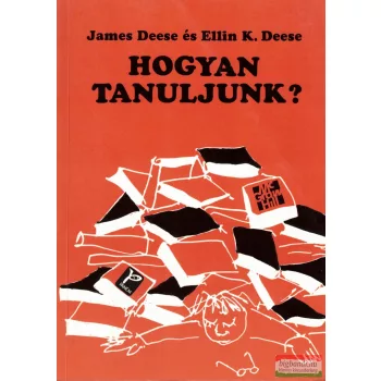 James Deese, Ellin K. Deese - Hogyan tanuljunk?