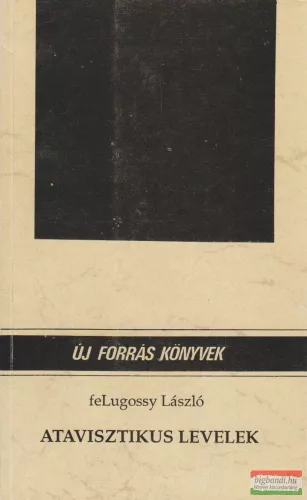 feLugossy László - Atavisztikus levelek
