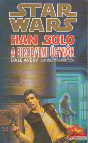 Dale Avery - Han Solo a birodalmi ügynök