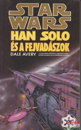 Dale Avery - Han Solo és a fejvadászok