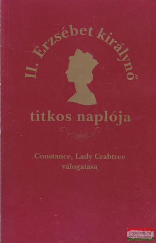 Constance, Lady Crabtree válogatása - II. Erzsébet királynő titkos naplója