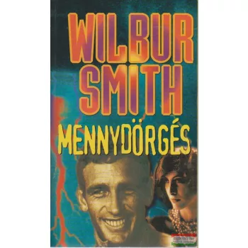 Wilbur Smith - Mennydörgés