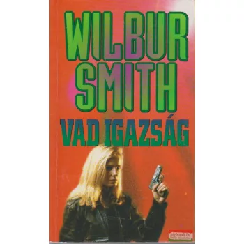Wilbur Smith - Vad igazság