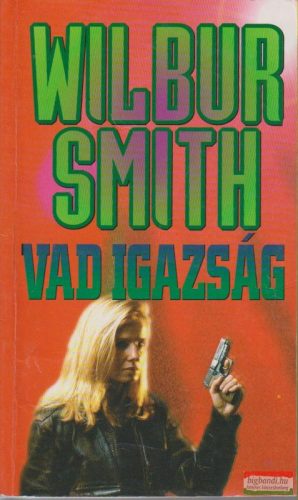 Wilbur Smith - Vad igazság