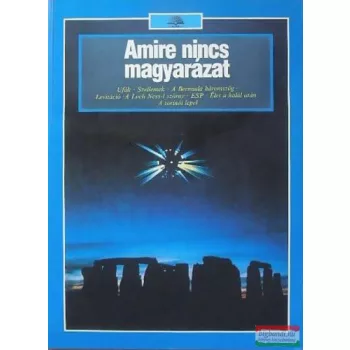  Lorrie Mack, Eric Harwood, Lesley Riley - Amire nincs magyarázat