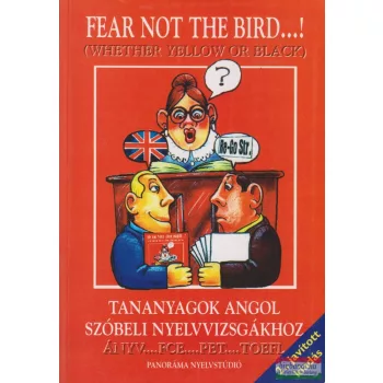   Rovny Ferenc szerk. - Fear not the bird...! (Whether yellow or black) 