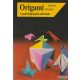 Robert Harbin - Origami - A papírhajtogatás művészete