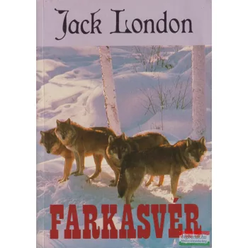 Jack London - Farkasvér