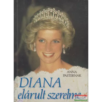 Anna Pasternak - Diana elárult szerelme