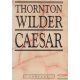 Thornton Wilder  - Caesar