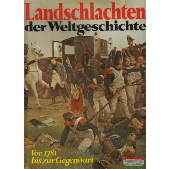 Richard Holmes - Landschlachten der Weltgeschichte