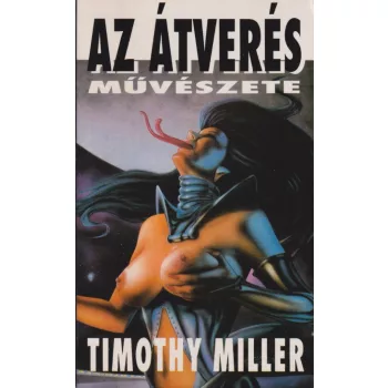 Timothy Miller - Az átverés művészete