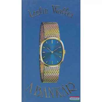 Leslie Waller - A bankár