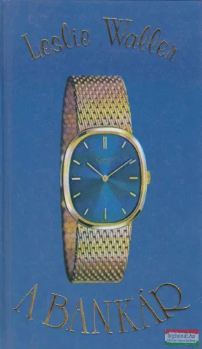 Leslie Waller - A bankár