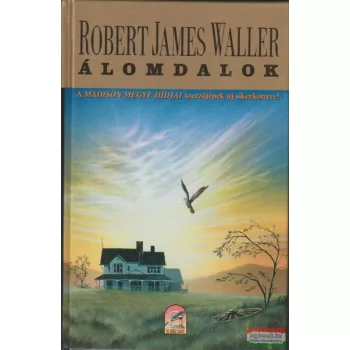 Robert James Waller - Álomdalok