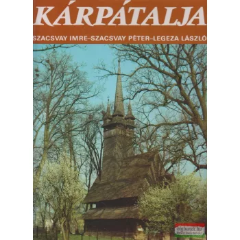   Szacsvay Imre, Szacsvay Péter, Legeza László - Kárpátalja