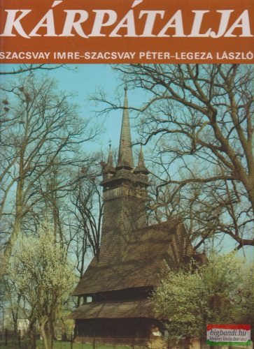 Szacsvay Imre, Szacsvay Péter, Legeza László - Kárpátalja