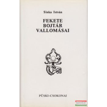 Sinka István - Fekete bojtár vallomásai