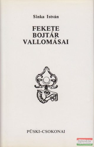 Sinka István - Fekete bojtár vallomásai