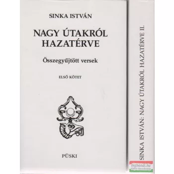 Sinka István - Nagy útakról hazatérve I-II.