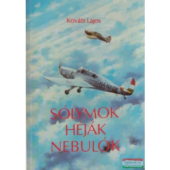 Kováts Lajos - Sólymok, Héják, Nebulók