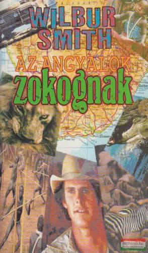 Wilbur Smith - Az angyalok zokognak