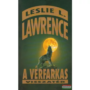Leslie L. Lawrence - A vérfarkas visszatér