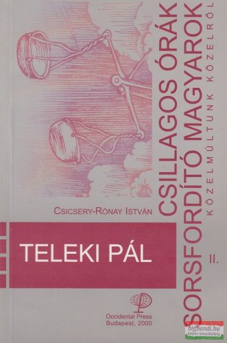 Csicsery-Rónay István, Vígh Károly - Teleki Pál