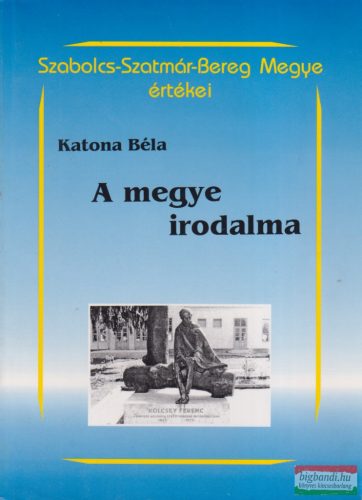 Katona Béla - A megye irodalma