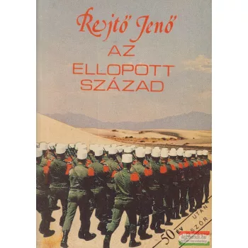 Rejtő Jenő - Az ellopott század