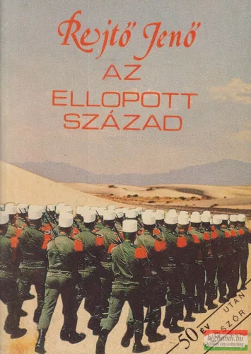 Rejtő Jenő - Az ellopott század