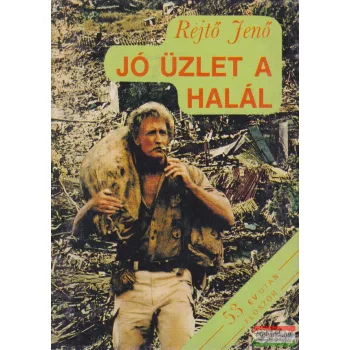 Rejtő Jenő - Jó üzlet a halál
