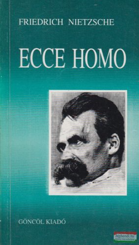 Friedrich Nietzsche - Ecce homo 