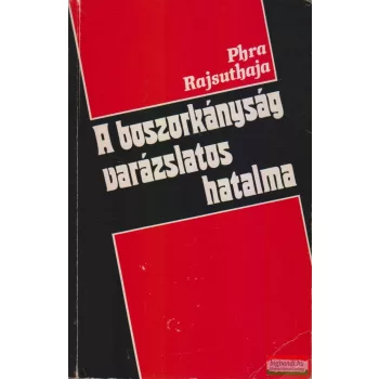 Phra Rajsuthaja - A boszorkányság varázslatos hatalma