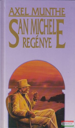 Axel Munthe - San Michele regénye