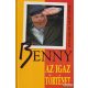 Dennis Kirkland - Benny - Az igaz történet