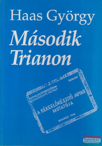 Haas György - Második Trianon