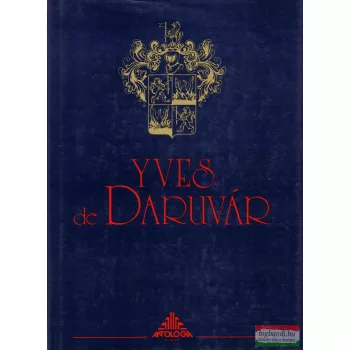 Fehér György szerk. - Yves de Daruvár