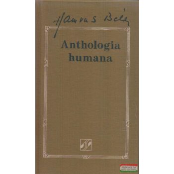 Hamvas Béla - Anthologia humana - Ötezer év bölcsessége