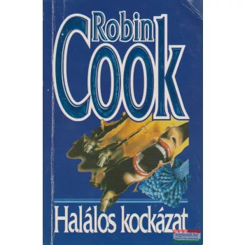 Robin Cook - Halálos kockázat
