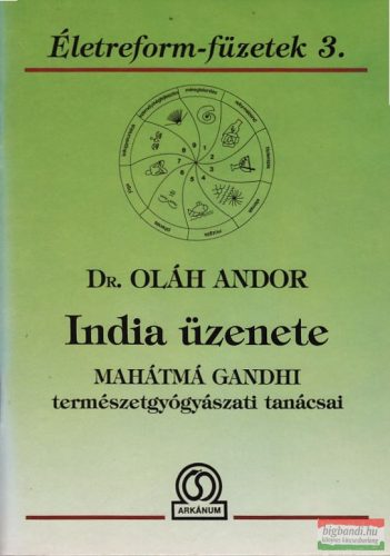 Dr. Oláh Andor - India üzenete