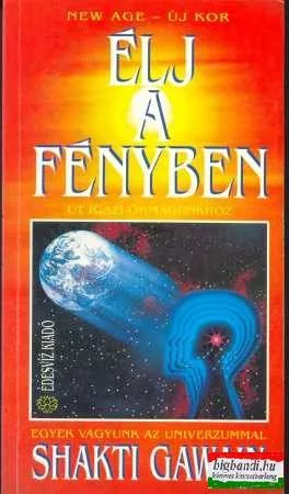 Shakti Gawain - Élj a fényben