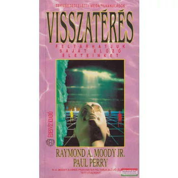 Raymond A. Moody Jr., Paul Perry - Visszatérés