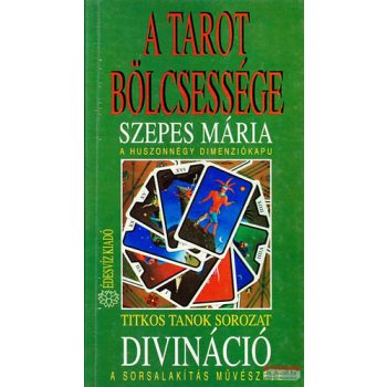 Szepes Mária - A tarot bölcsessége