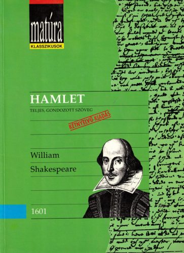 William Shakespeare - Hamlet - teljes, gondozott szöveg (kétnyelvű)