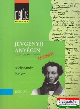 Alekszandr Puskin - Jevgenyij Anyégin