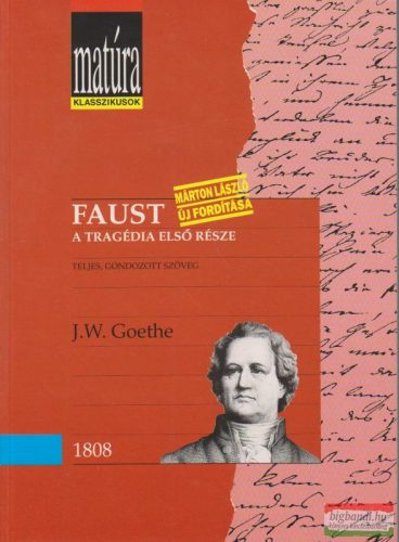 Johann Wolfgang Goethe - Faust - A tragédia első része