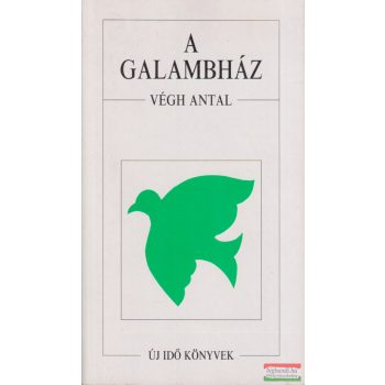 Végh Antal - A galambház