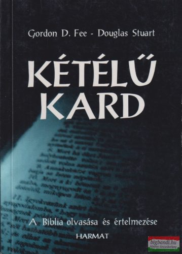 Gordon D. Fee, Douglas Stuart - Kétélű kard