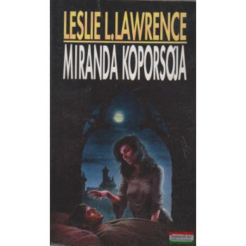 Leslie L. Lawrence - Miranda koporsója